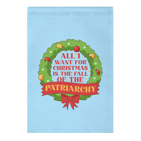 Fall of the Patriarchy Christmas Garden Flag