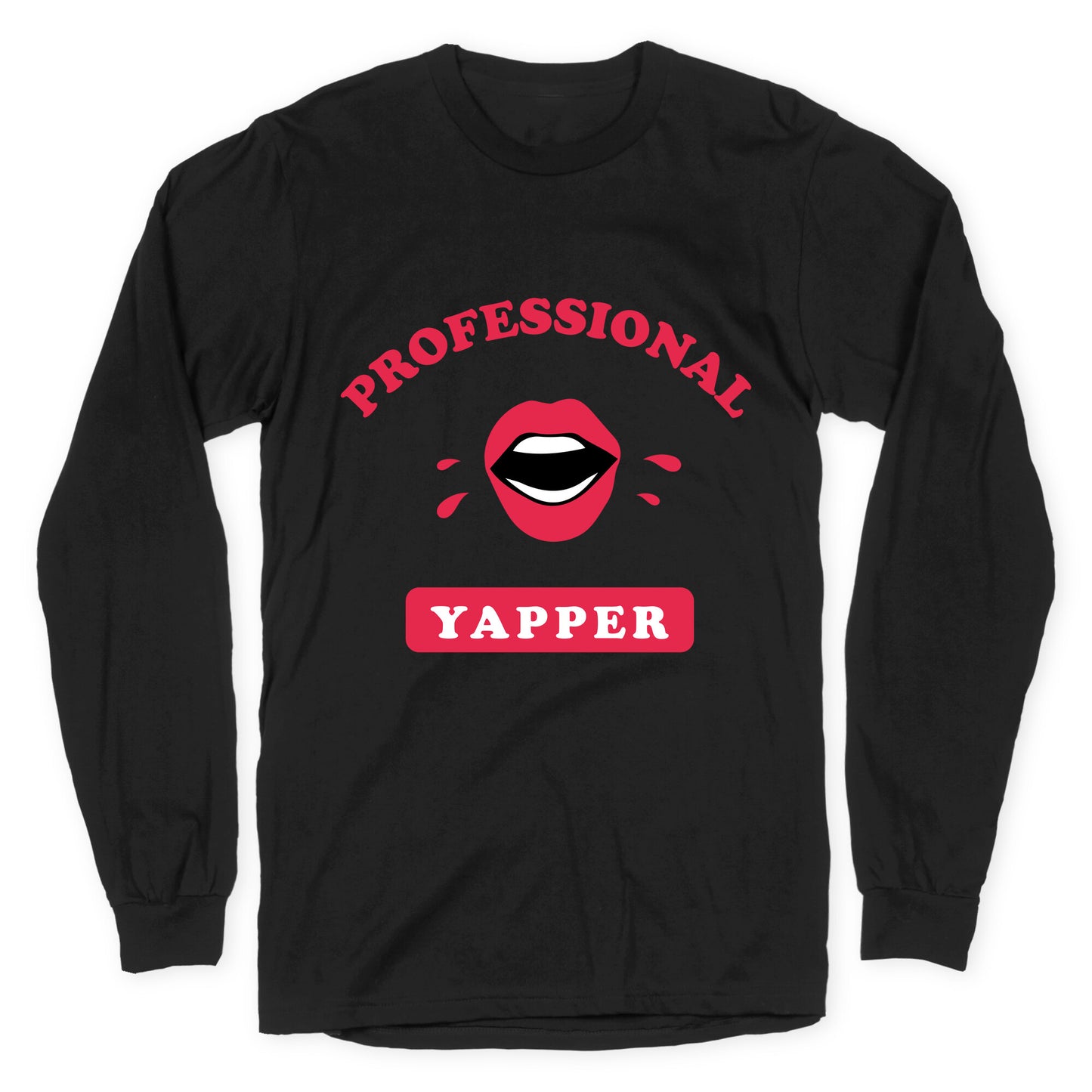 Professional Yapper Longsleeve Tee