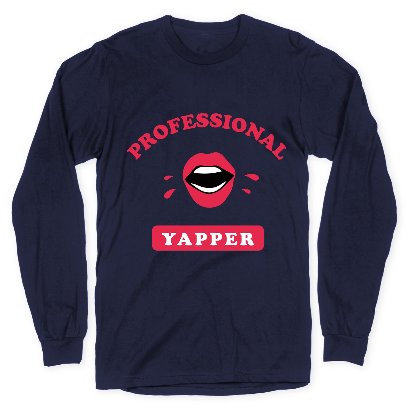 Professional Yapper Longsleeve Tee
