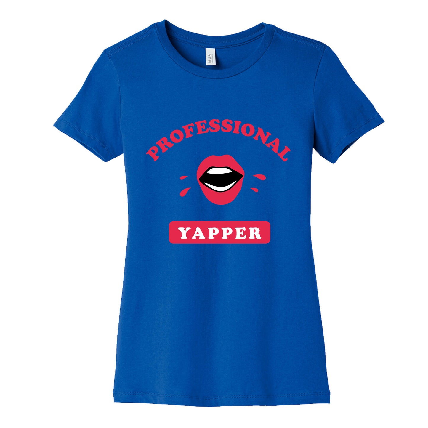 Professional Yapper Womens Cotton Tee