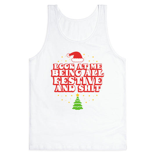 Look At Me Being All Festive Tank Top