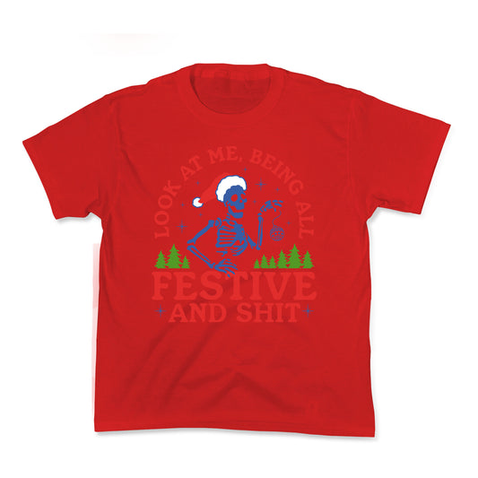 Look At Me Being All Festive Skeleton Kids Tee