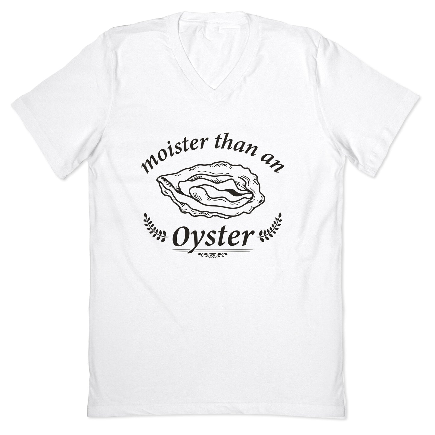 Moister Than An Oyster V-Neck