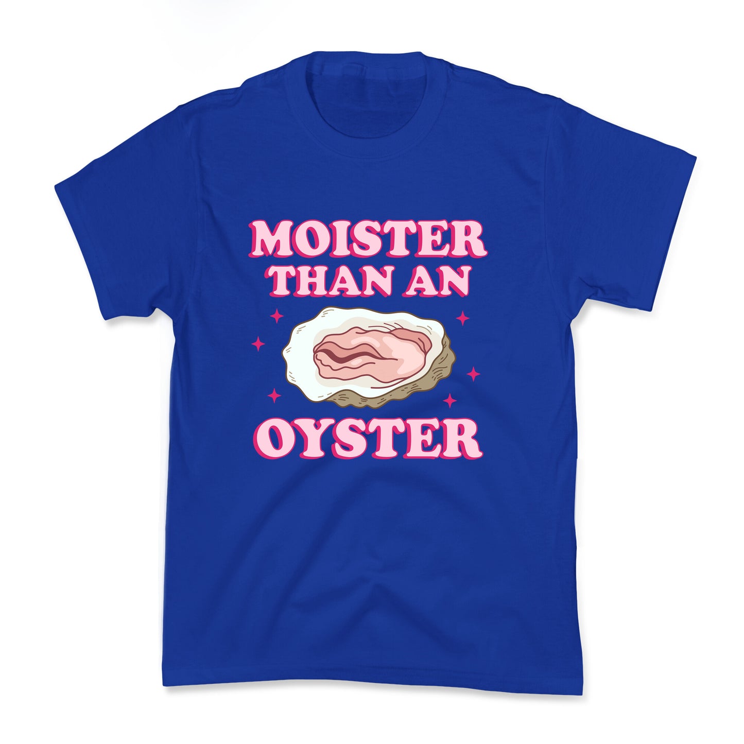 Moister Than An Oyster Pink Kids Tee