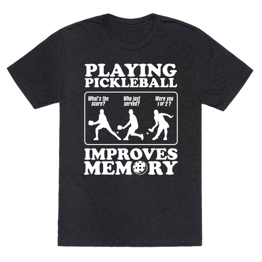 Playing Pickleball Improves Memory Funny Unisex Triblend Tee