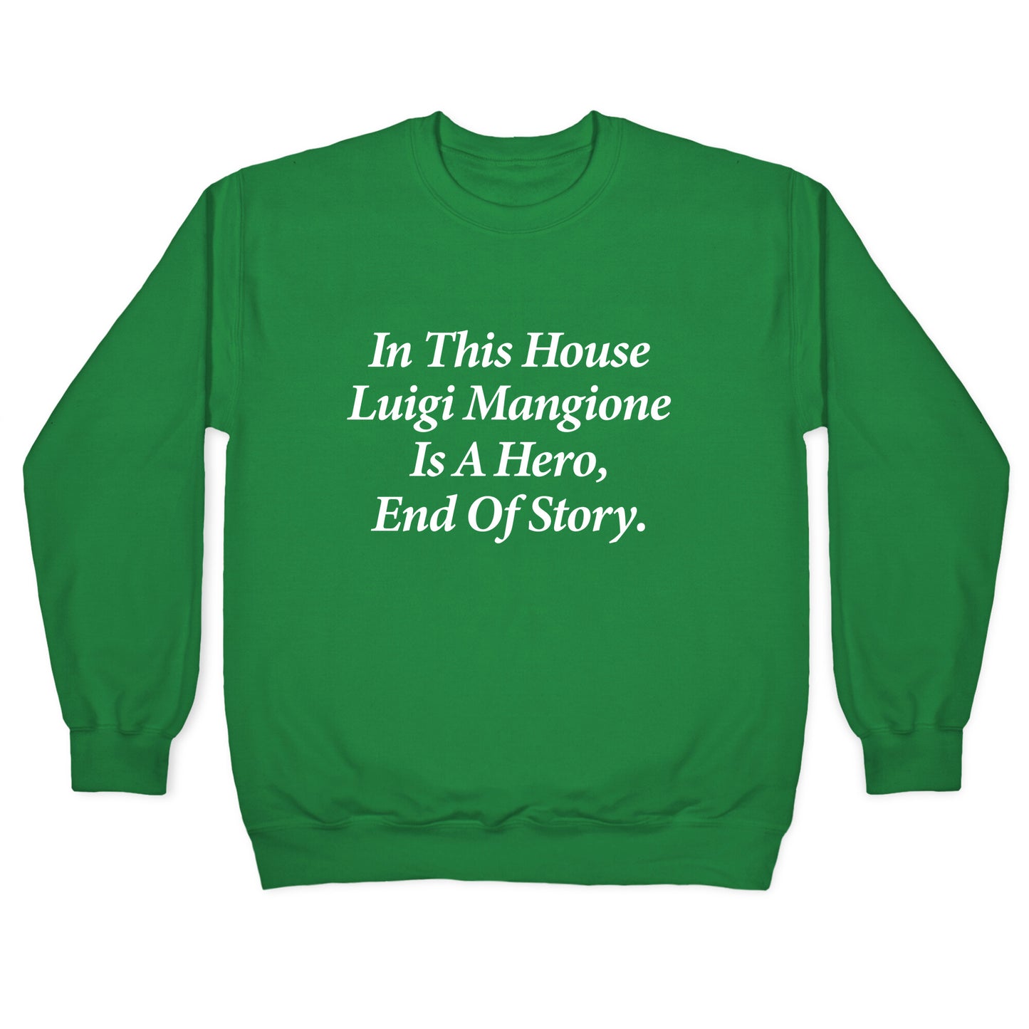Luigi Is A Hero Crewneck Sweatshirt