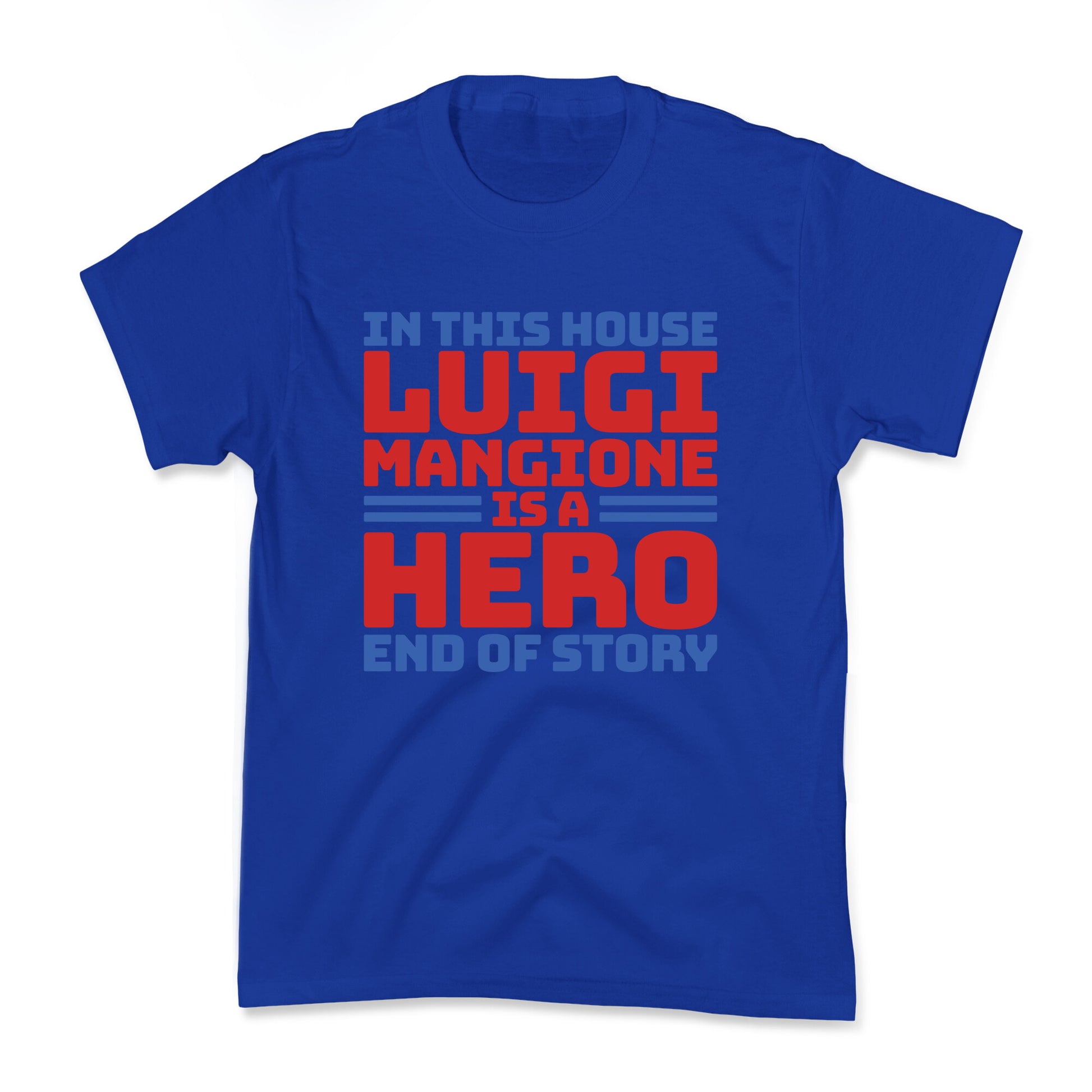 Luigi Is A Hero End of Story Kids Tee