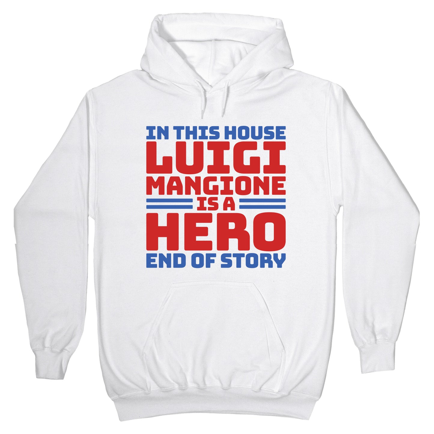 Luigi Is A Hero End of Story Hoodie
