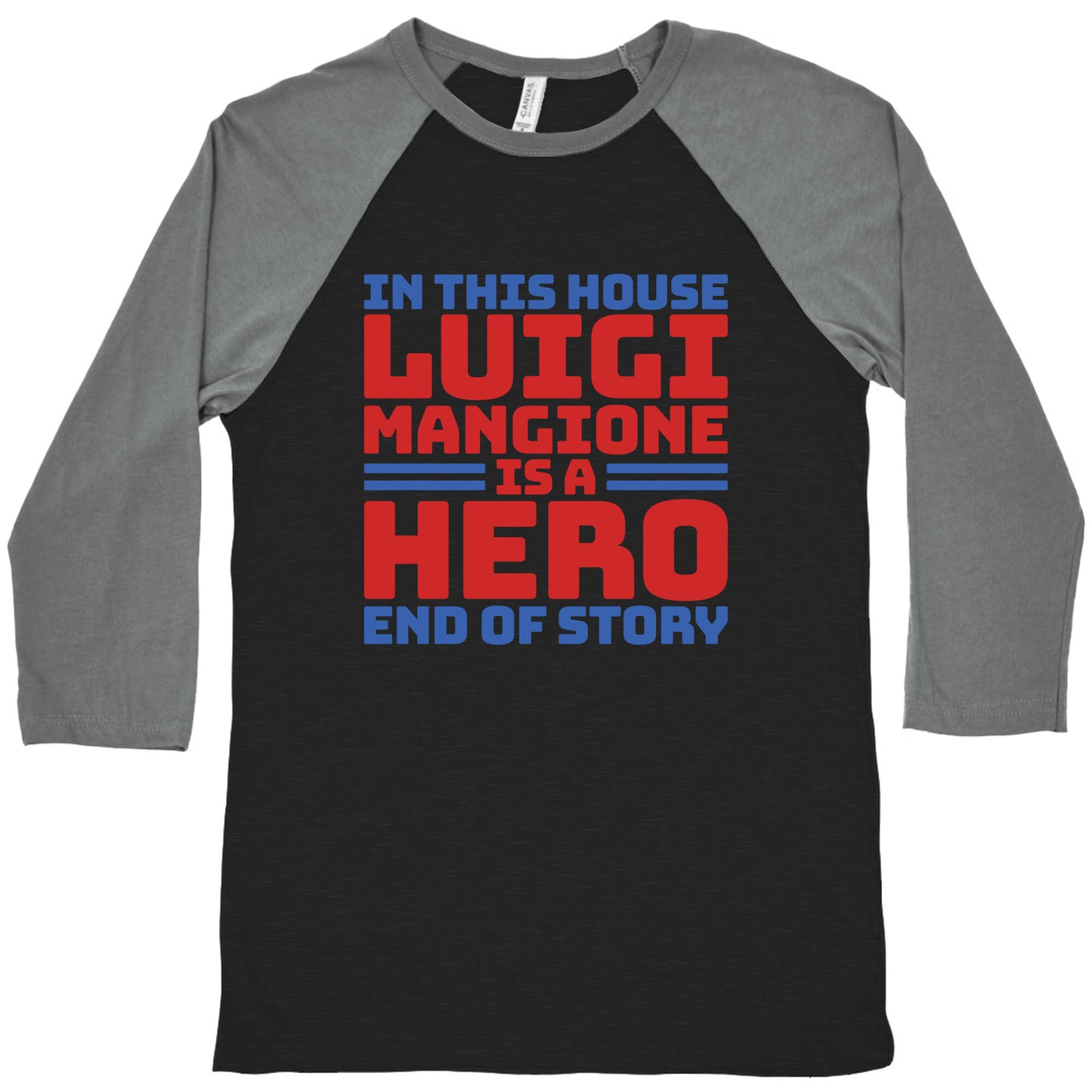 Luigi Is A Hero End of Story Baseball Tee