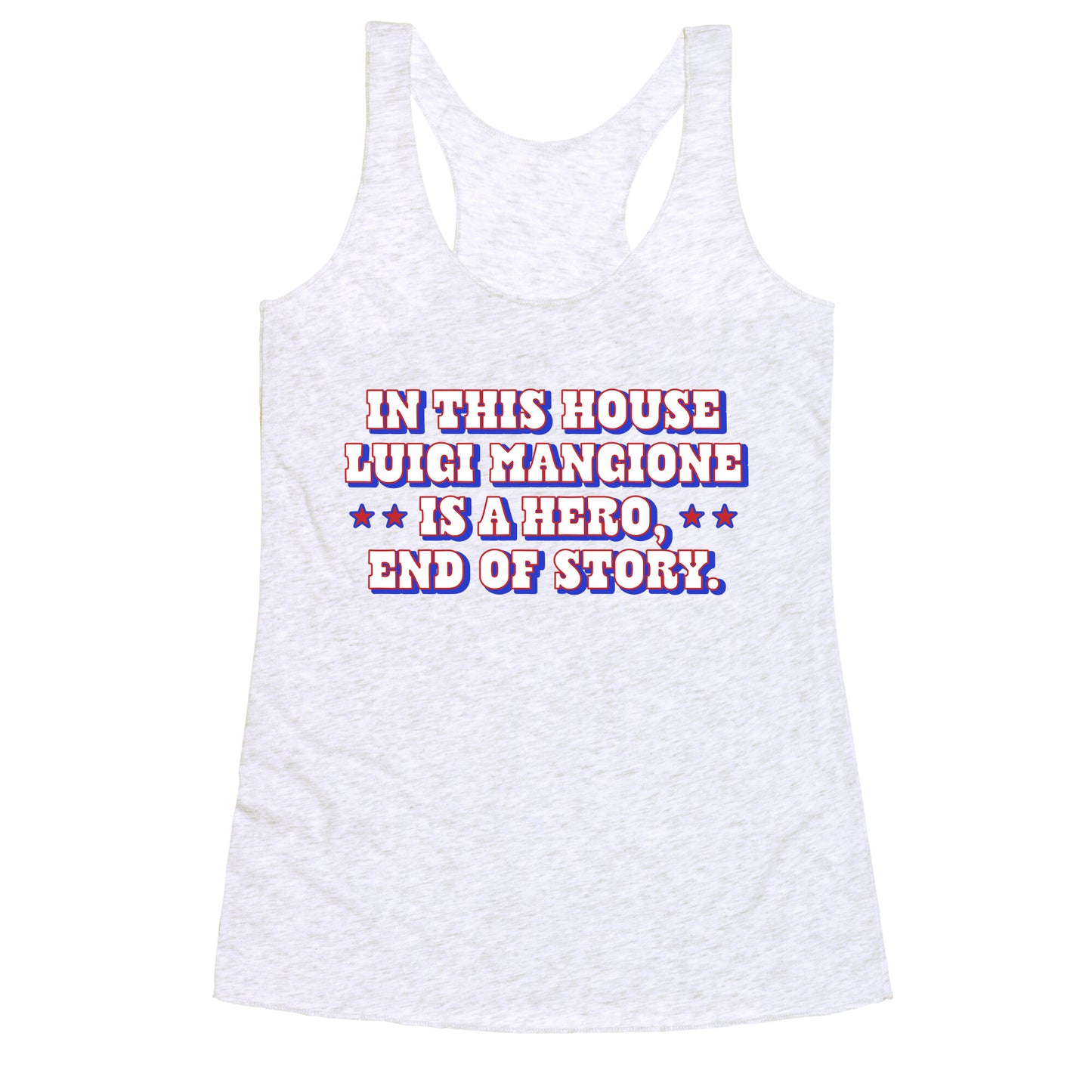 In This House Luigi Is A Hero Racerback Tank