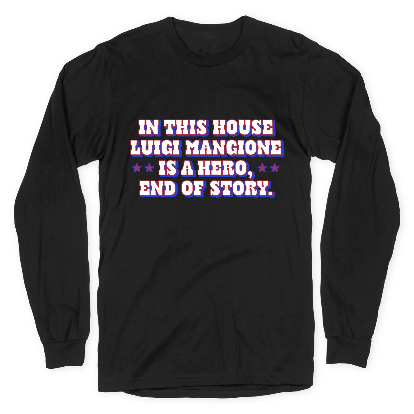 In This House Luigi Is A Hero Longsleeve Tee