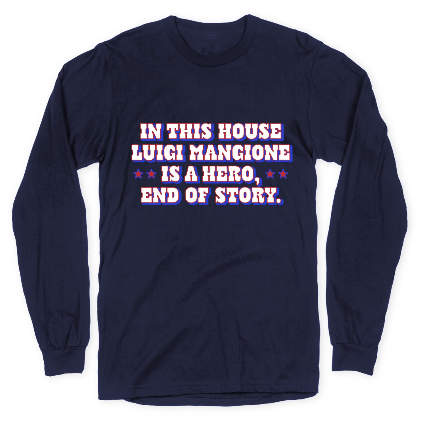 In This House Luigi Is A Hero Longsleeve Tee