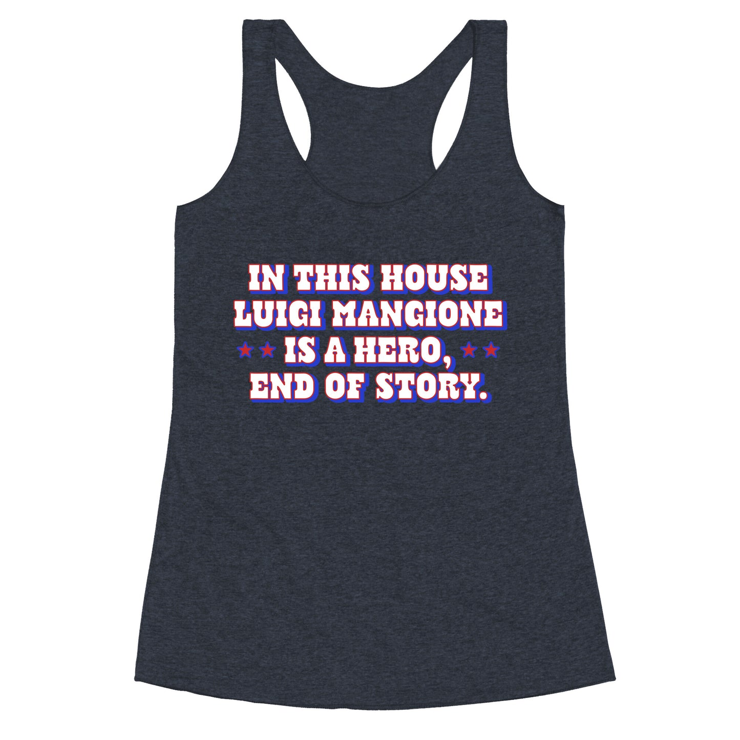 In This House Luigi Is A Hero Racerback Tank
