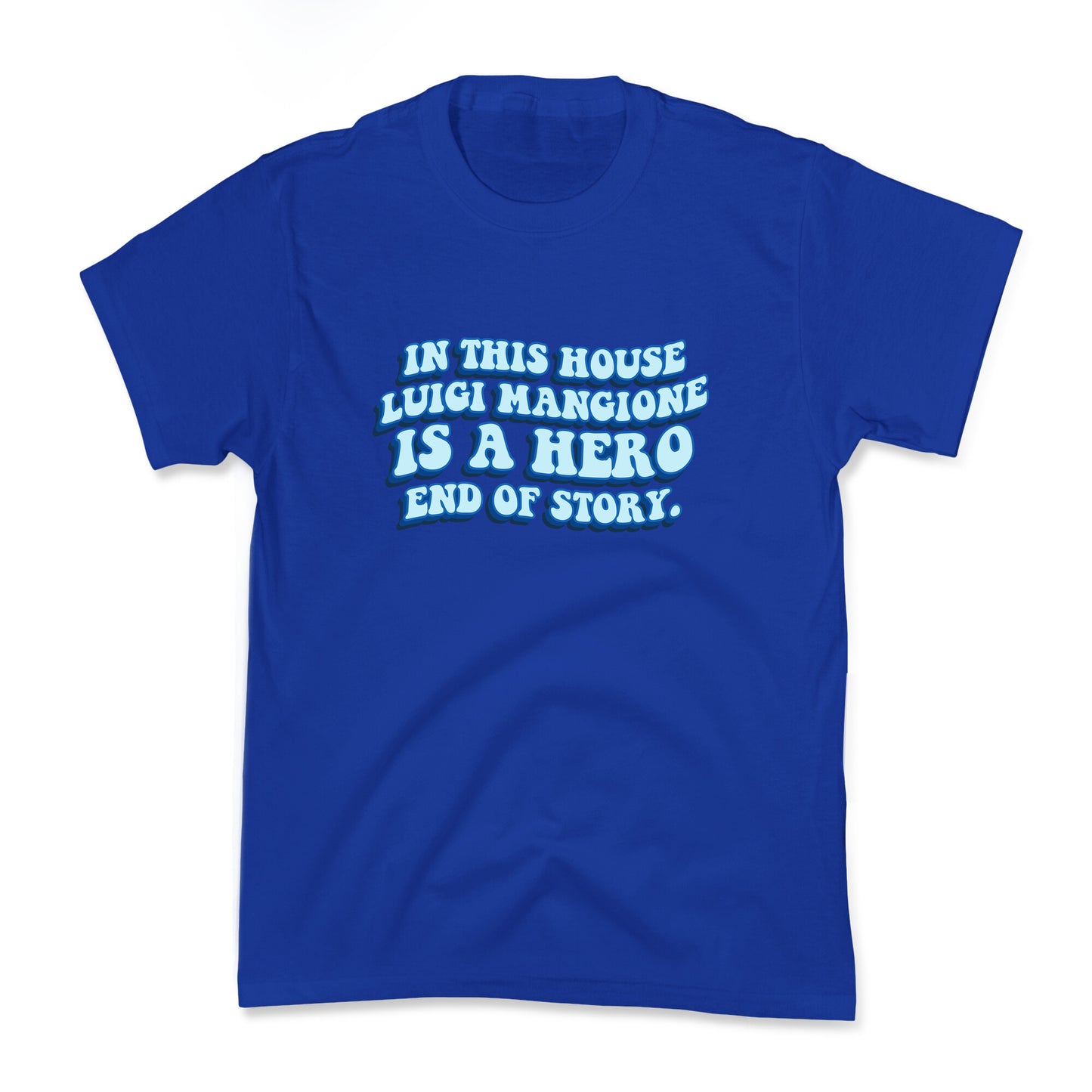 In This House Luigi Is A Hero End of Story Kids Tee