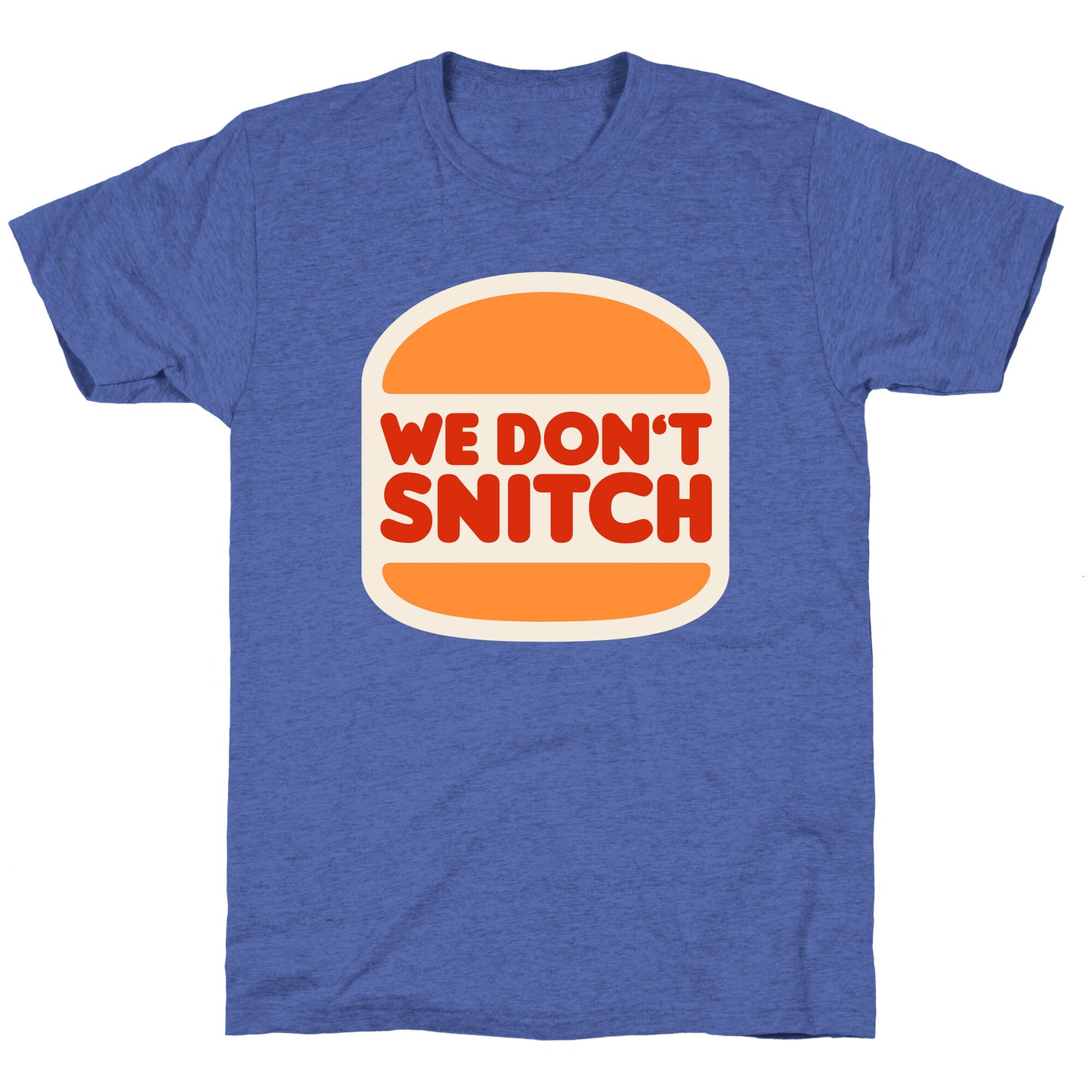 BK We Dont Snitch Luigi Mangione Unisex Triblend Tee