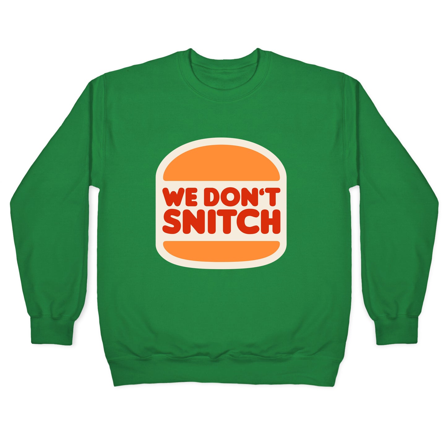 BK We Dont Snitch Luigi Mangione Crewneck Sweatshirt