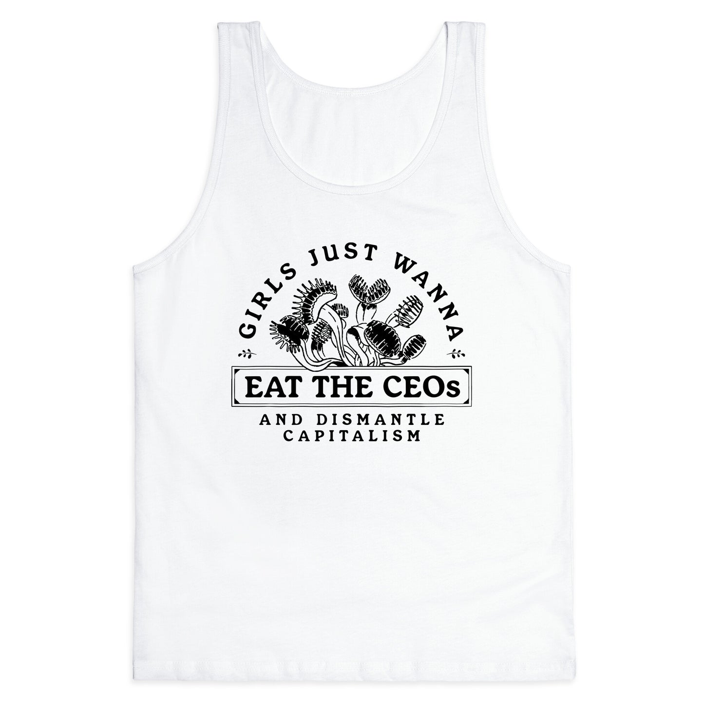 Girls Just Wanna Eat The CEOs Tank Top