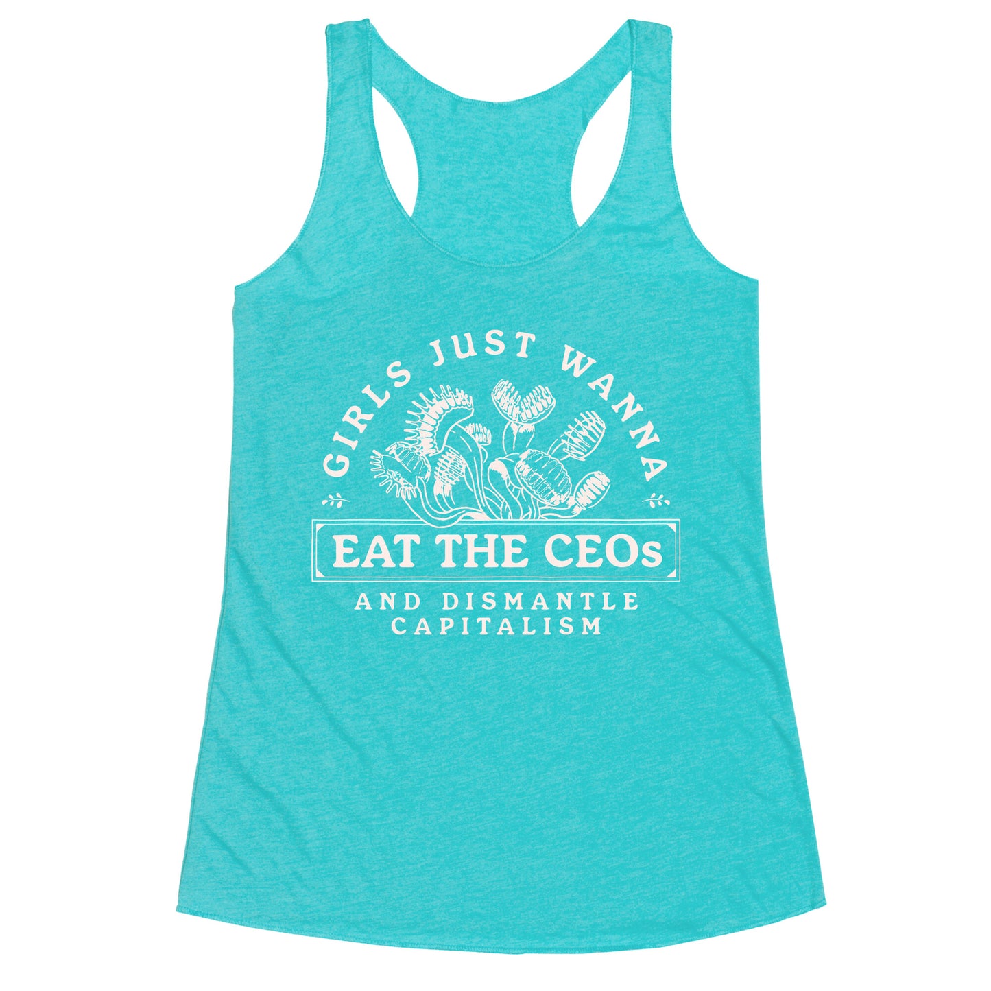 Girls Just Wanna Eat The CEOs Racerback Tank