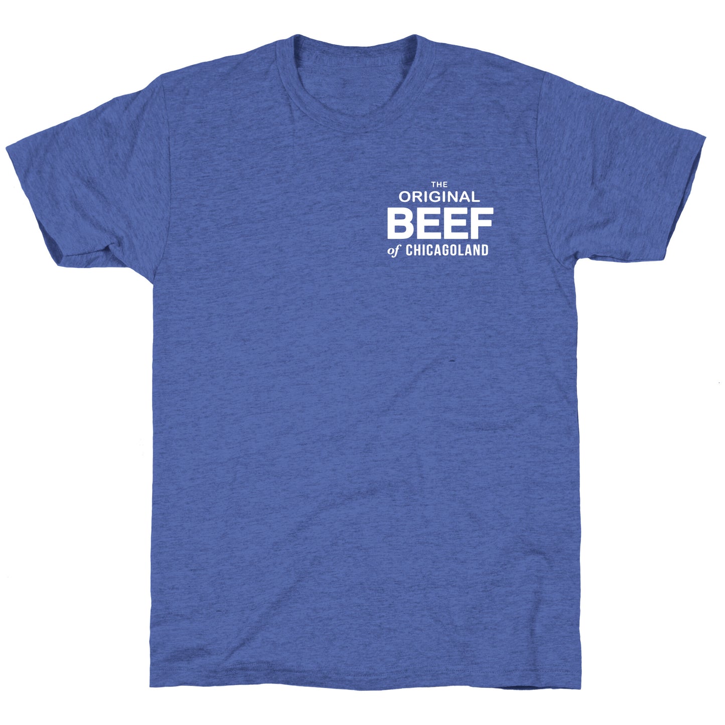 The Original Beef of Chicagoland Unisex Triblend Tee