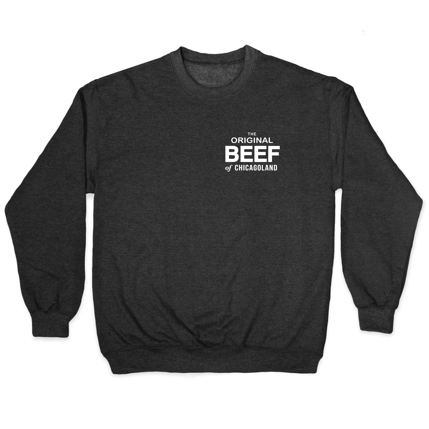 The Original Beef of Chicagoland Crewneck Sweatshirt