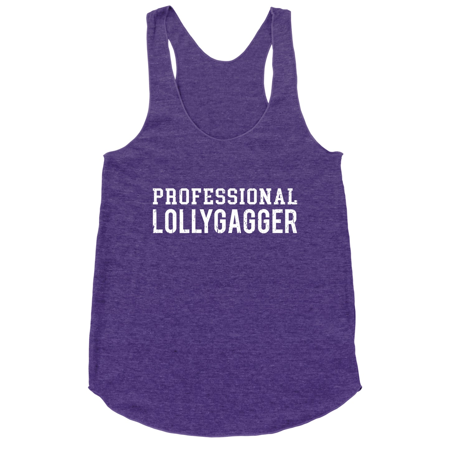Professional Lollygagger Racerback Tank