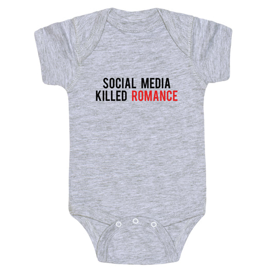 Social Media Killed Romance Baby One-Piece