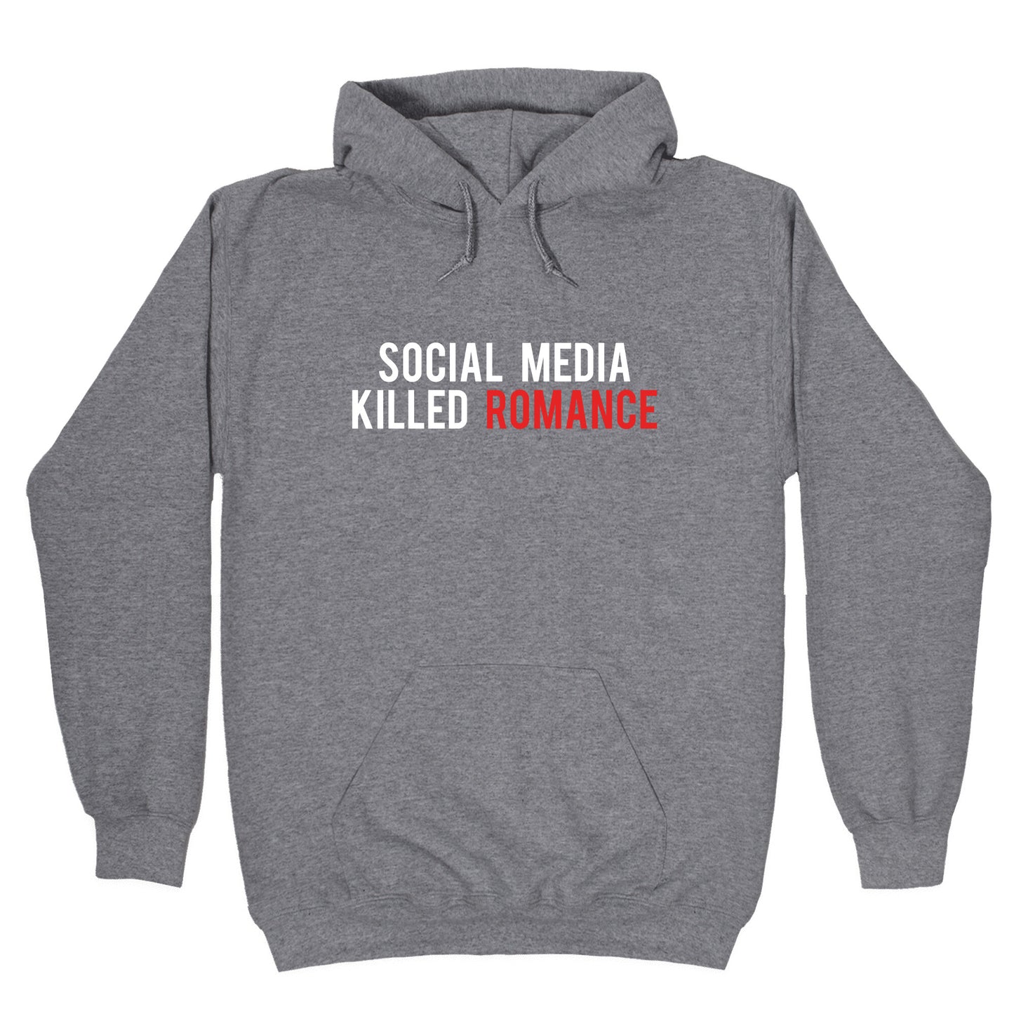 Social Media Killed Romance Hoodie