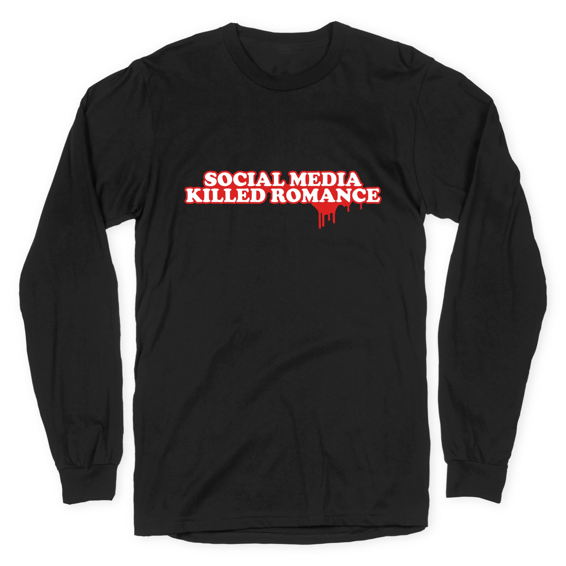 Social Media Killed Romance Longsleeve Tee