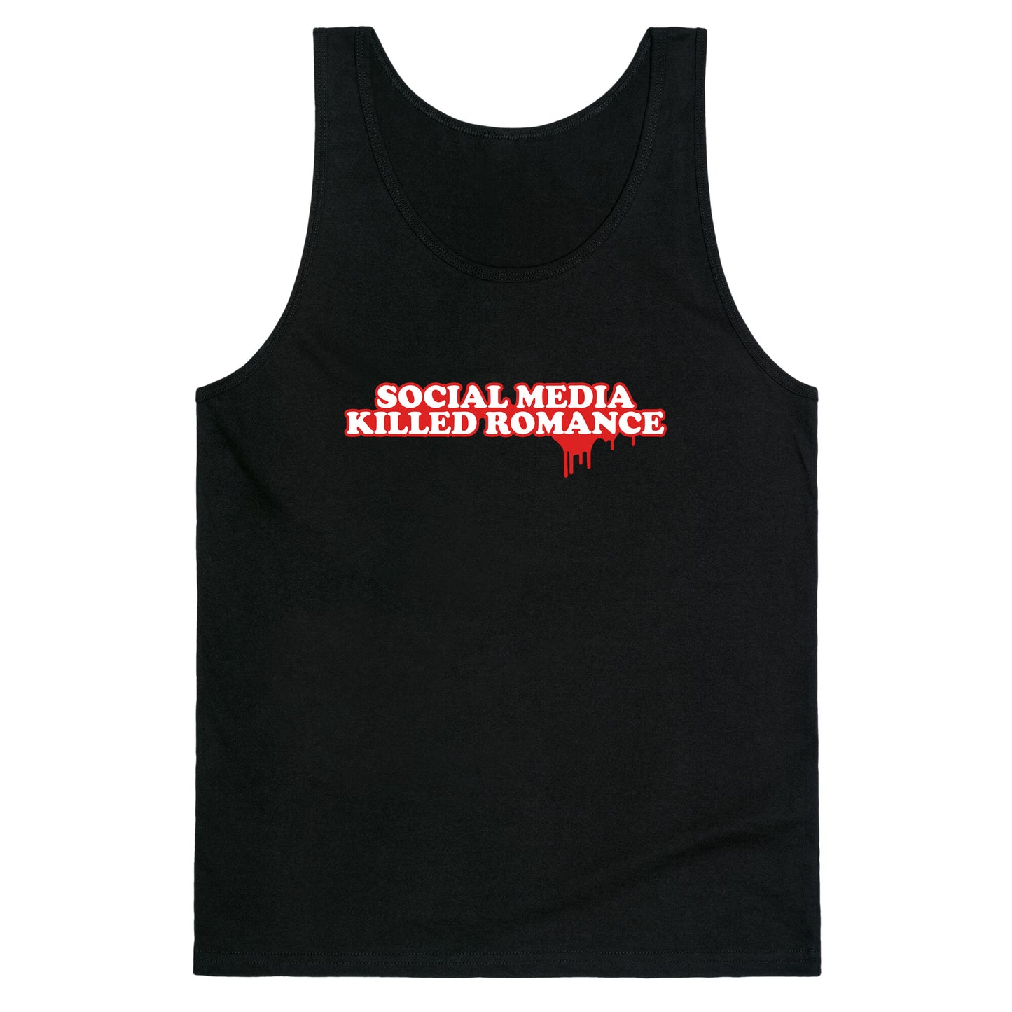 Social Media Killed Romance Tank Top