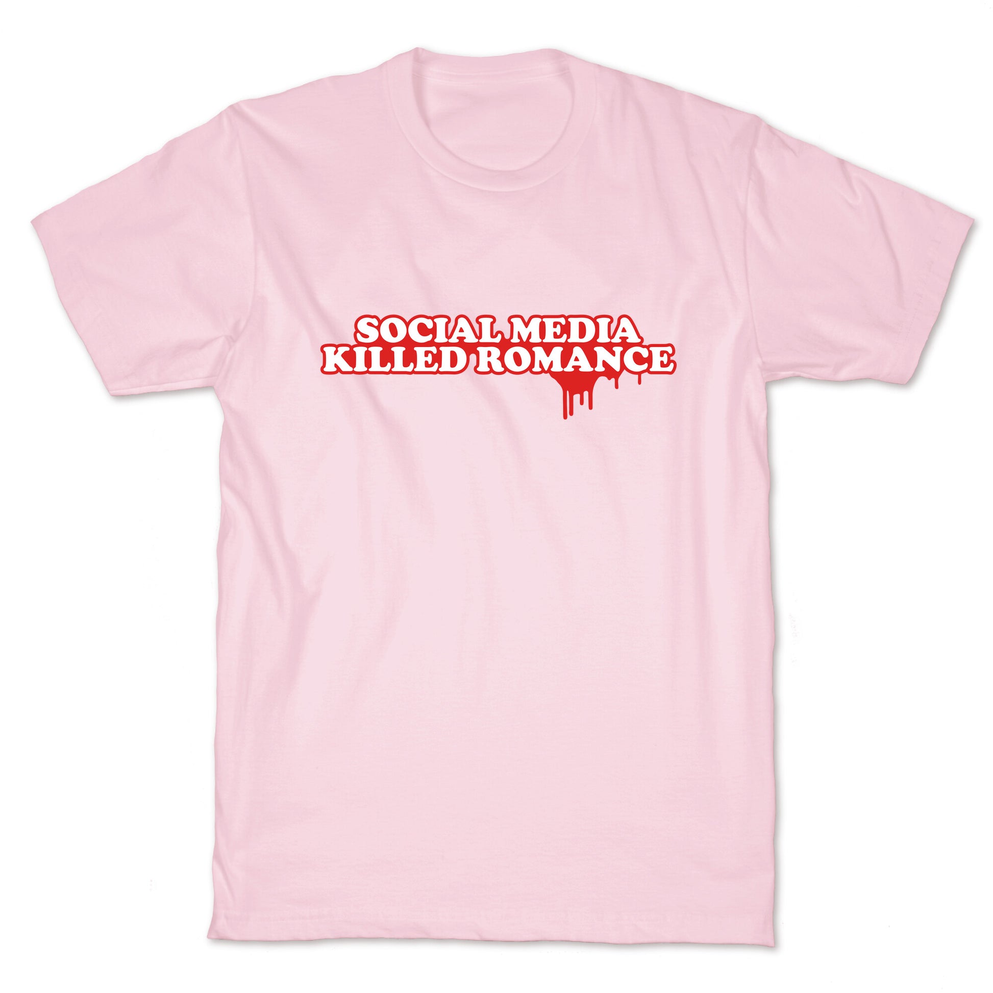 Social Media Killed Romance T-Shirt