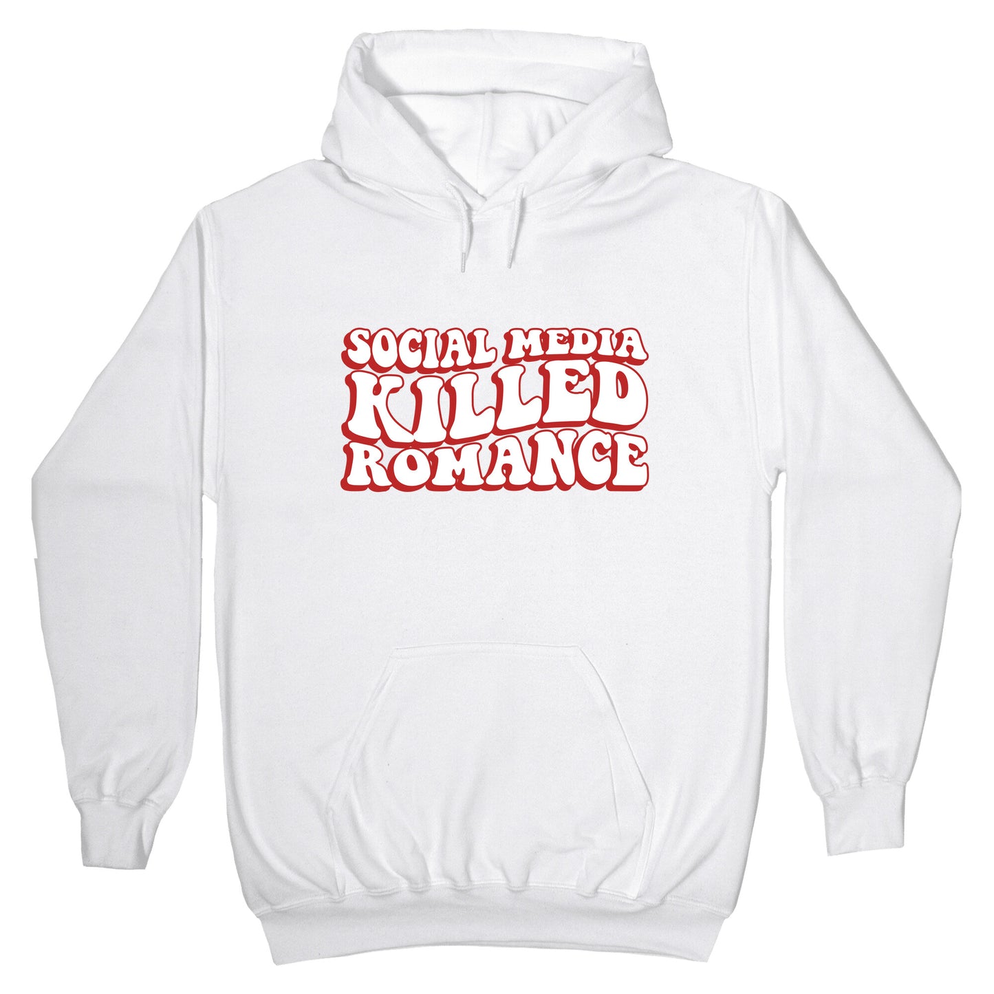 Social Media Killed Romance Hoodie