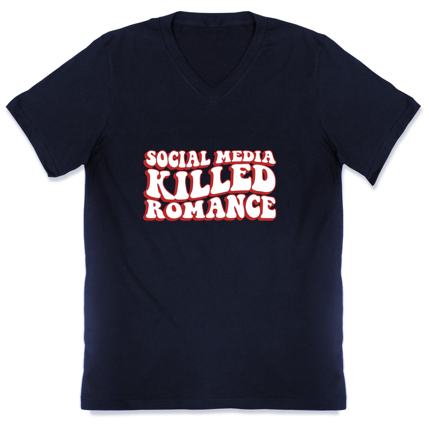 Social Media Killed Romance V-Neck