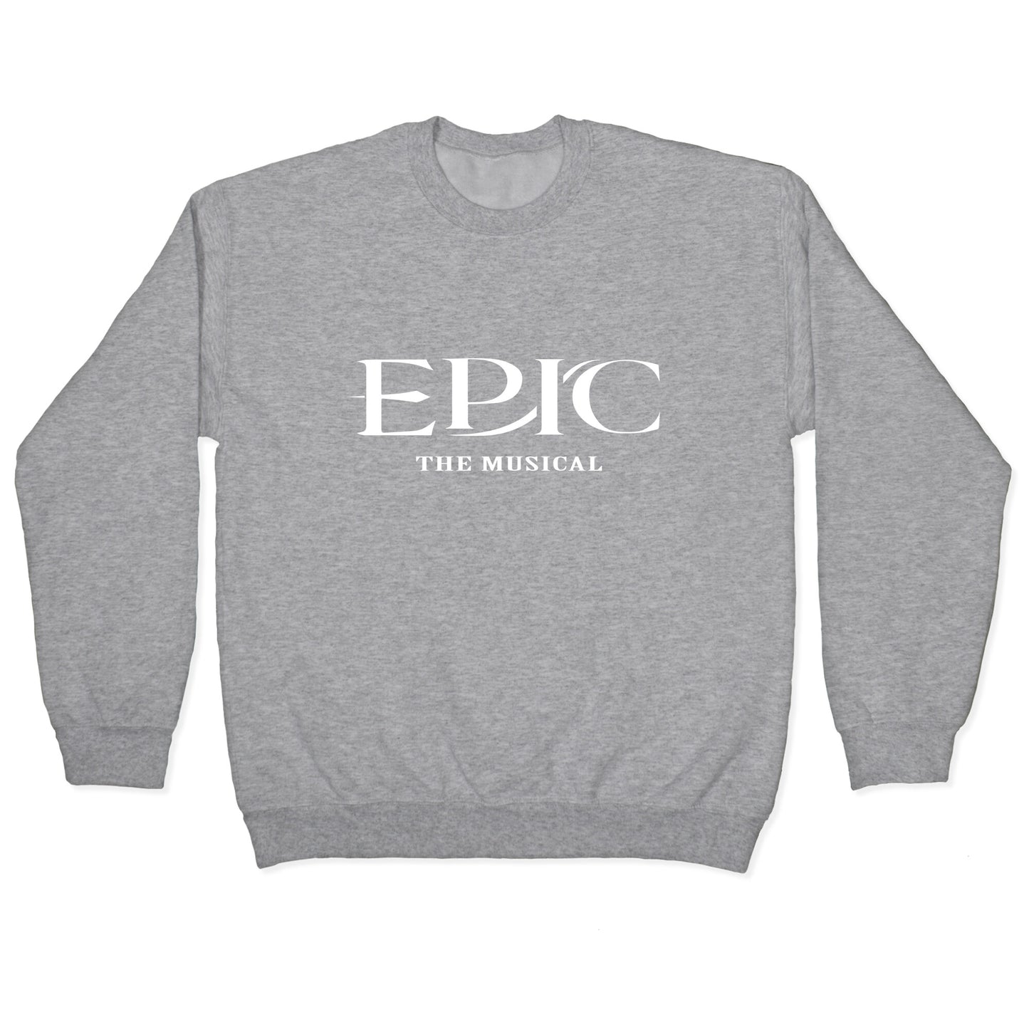 Epic The Musical Crewneck Sweatshirt