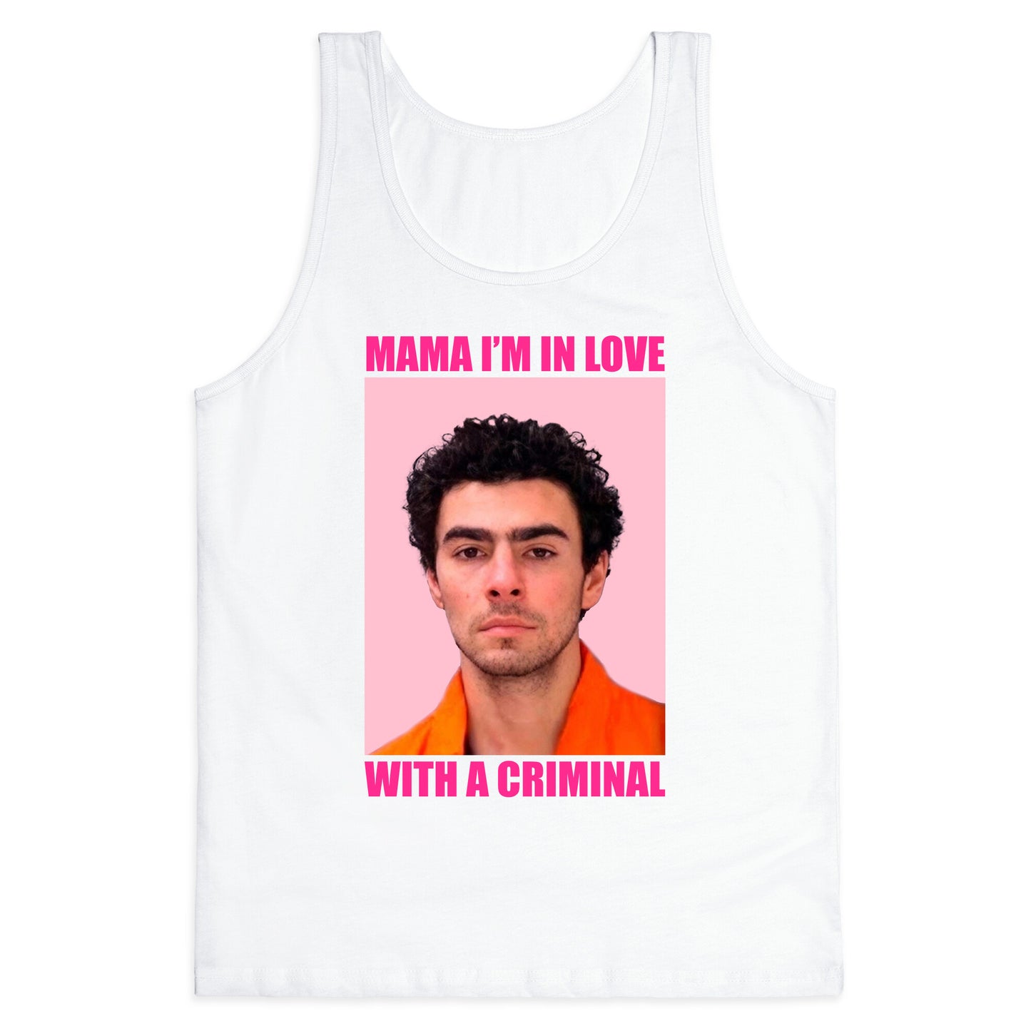 Luigi Mangione Mama Im In Love With A Criminal Valentines Day Tank Top