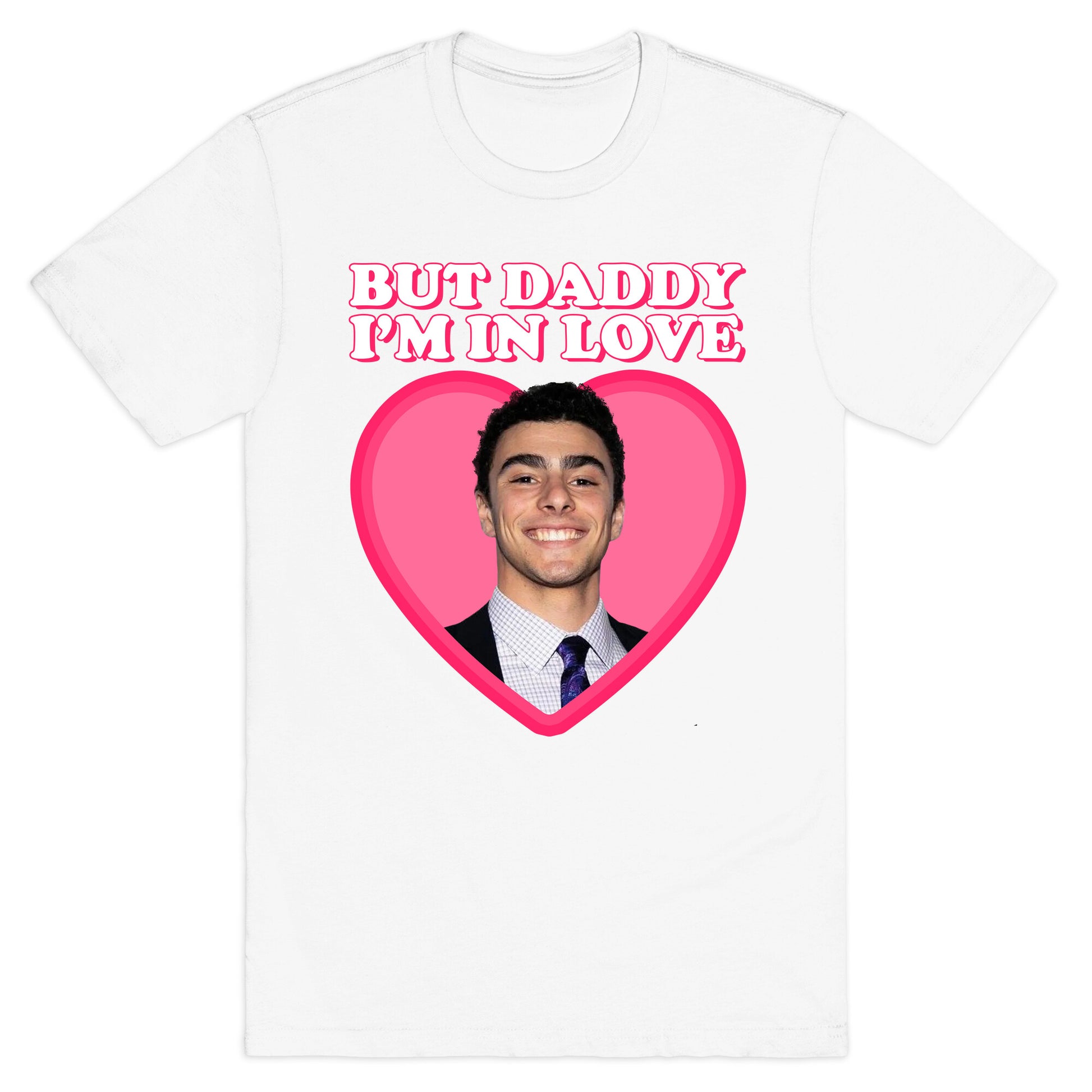 But Daddy Im In Love Luigi Mangione Valentines Day T-Shirt