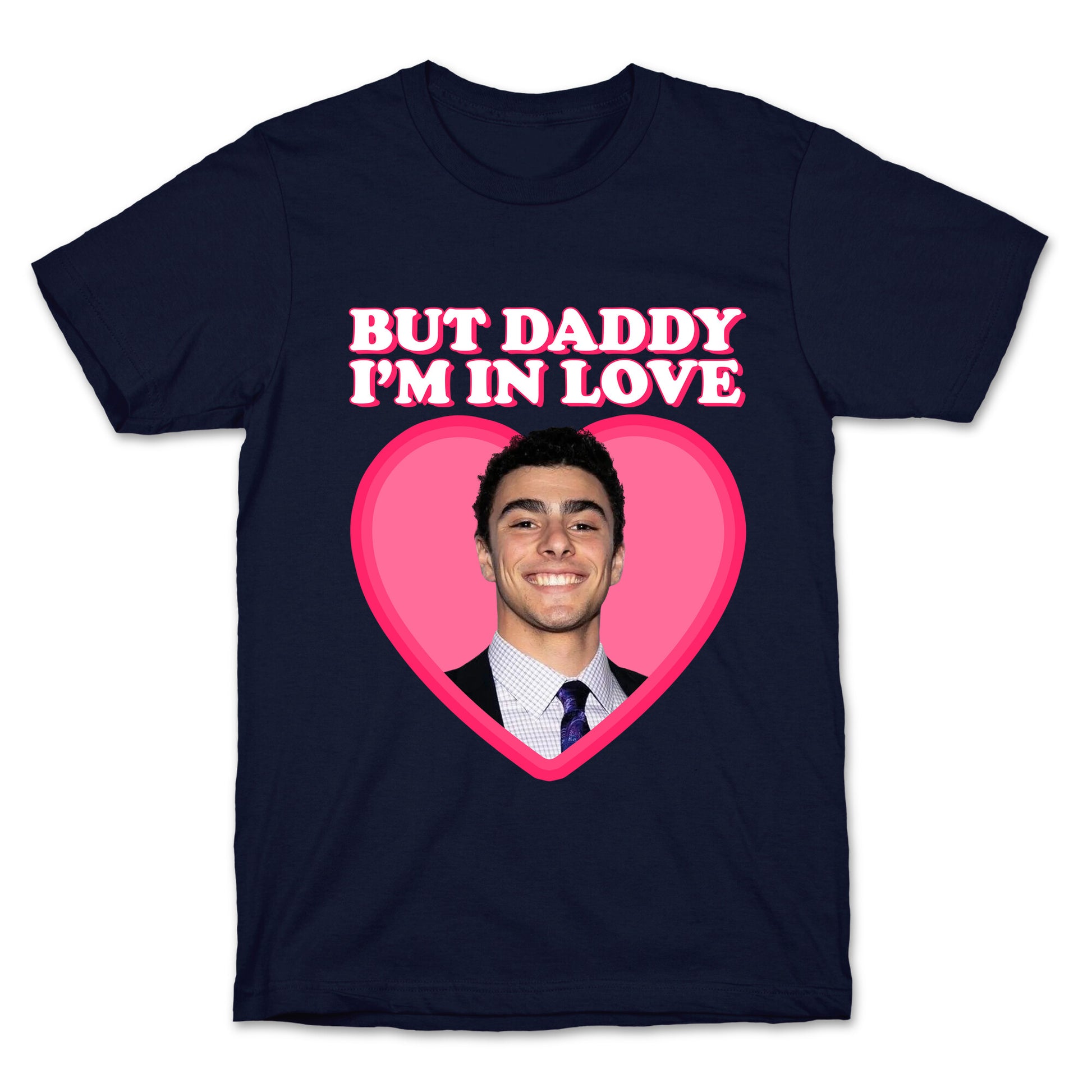 But Daddy Im In Love Luigi Mangione Valentines Day T-Shirt