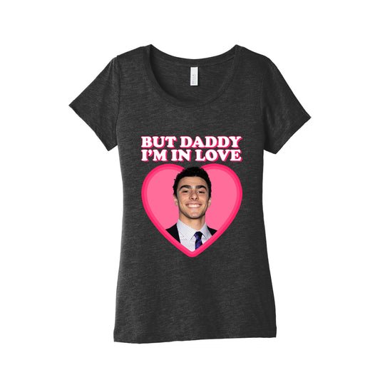 But Daddy Im In Love Luigi Mangione Valentines Day Womens Triblend Tee