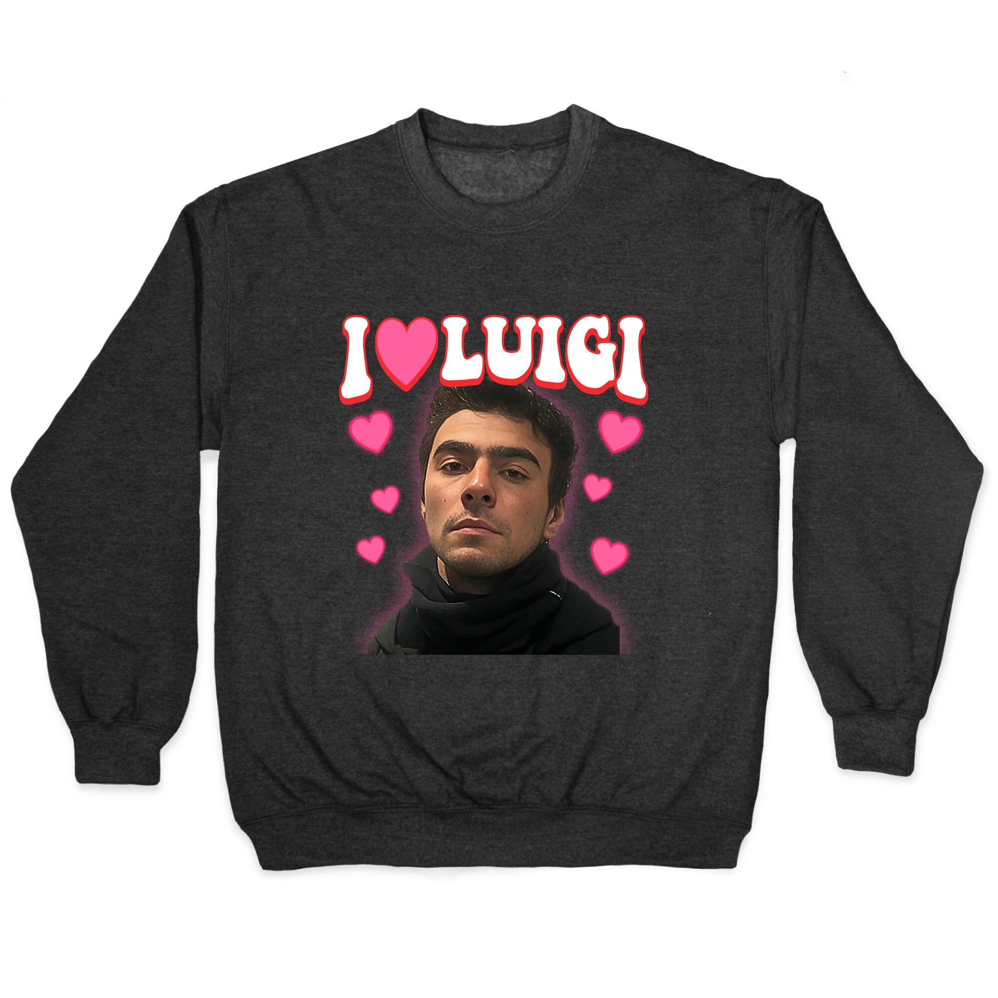 I Love Luigi Mangione Crewneck Sweatshirt