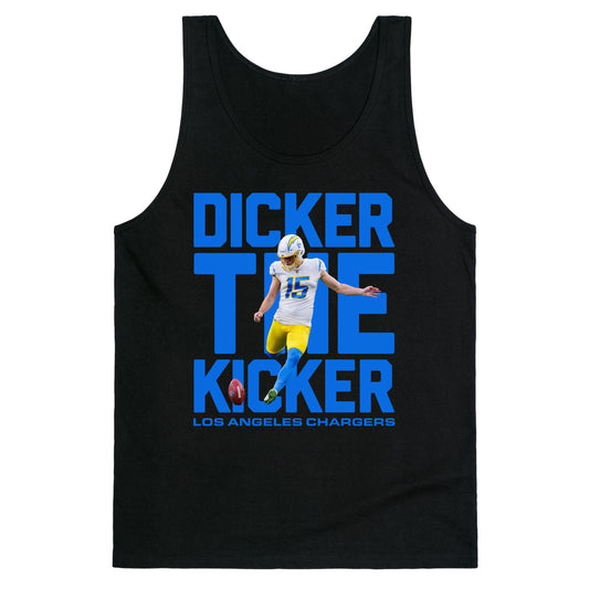 Dicker the Kicker Tank Top