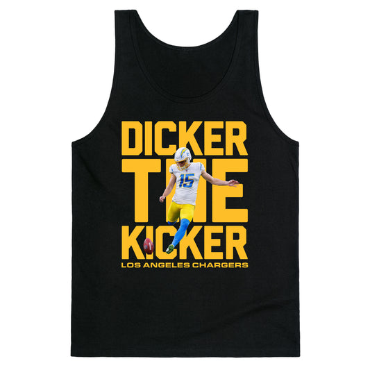Dicker the Kicker Tank Top