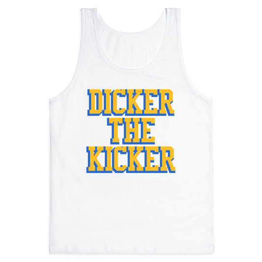 Cameron Dicker the Kicker Tank Top