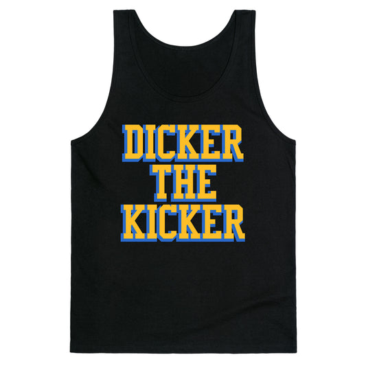 Cameron Dicker the Kicker Tank Top