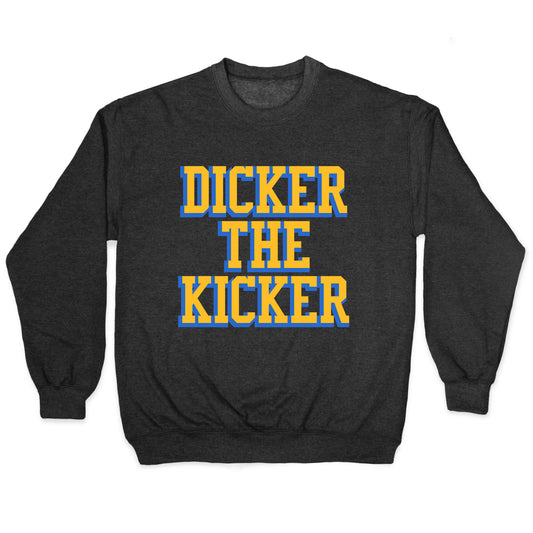 Cameron Dicker the Kicker Crewneck Sweatshirt