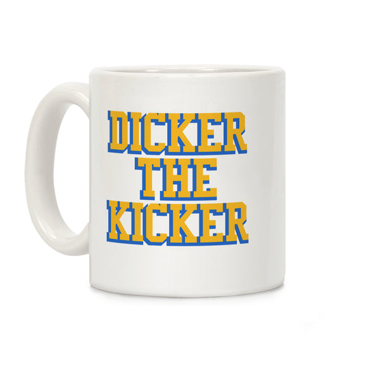 Cameron Dicker the Kicker Coffee Mug