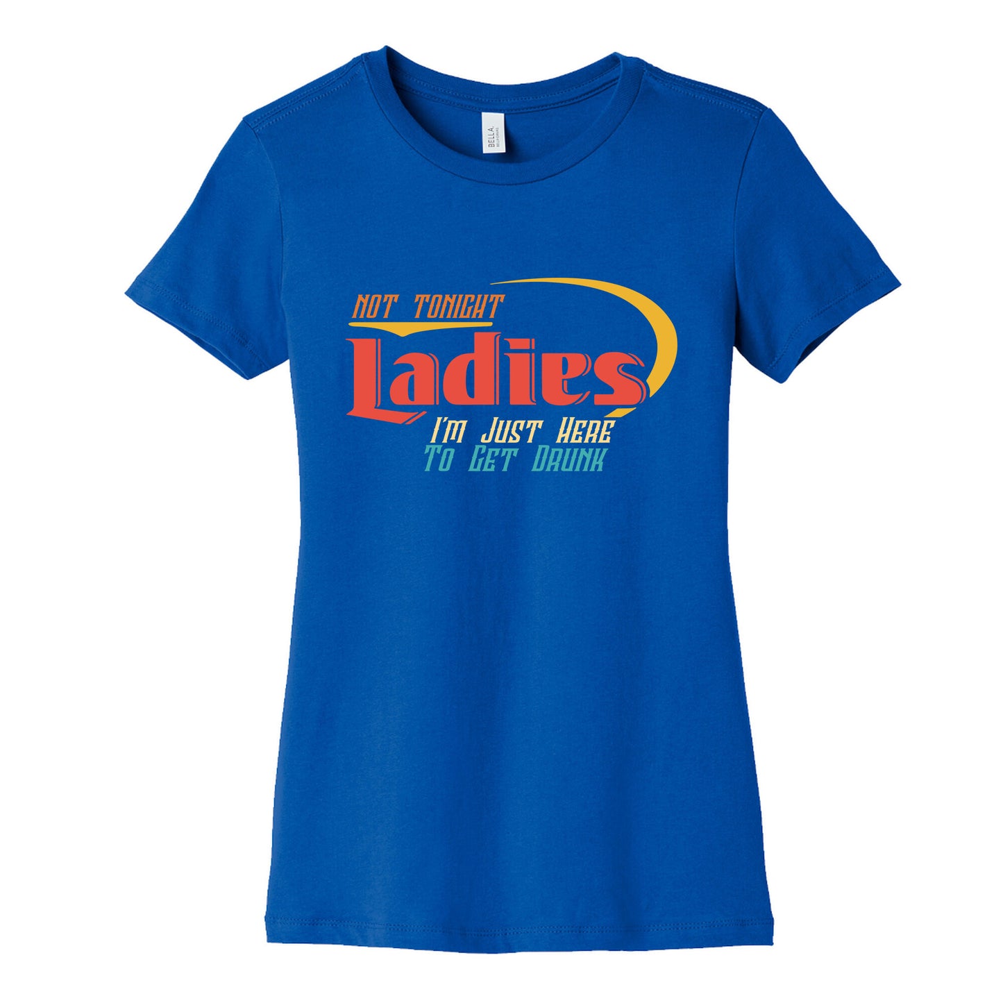 Not Tonight Ladies Womens Cotton Tee