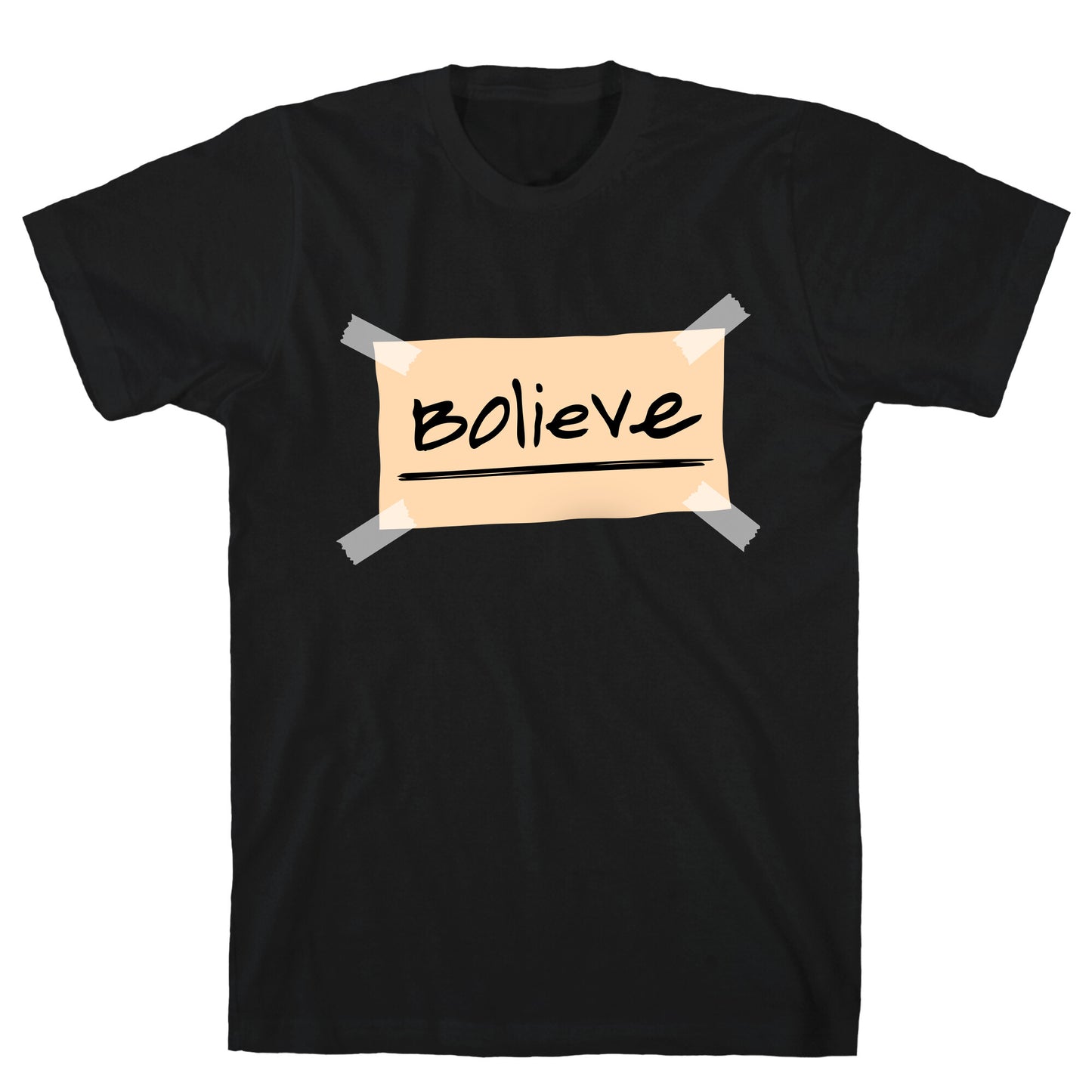 Bolieve T-Shirt