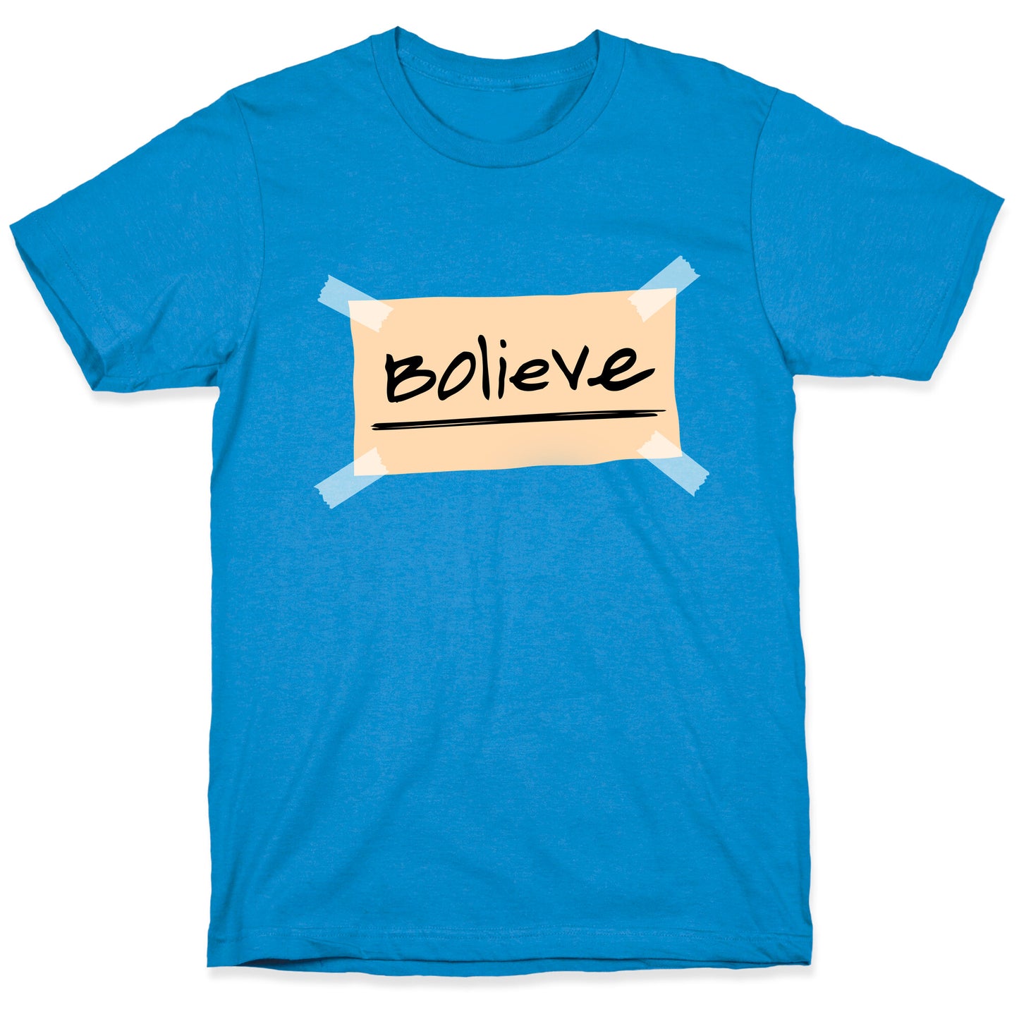 Bolieve T-Shirt