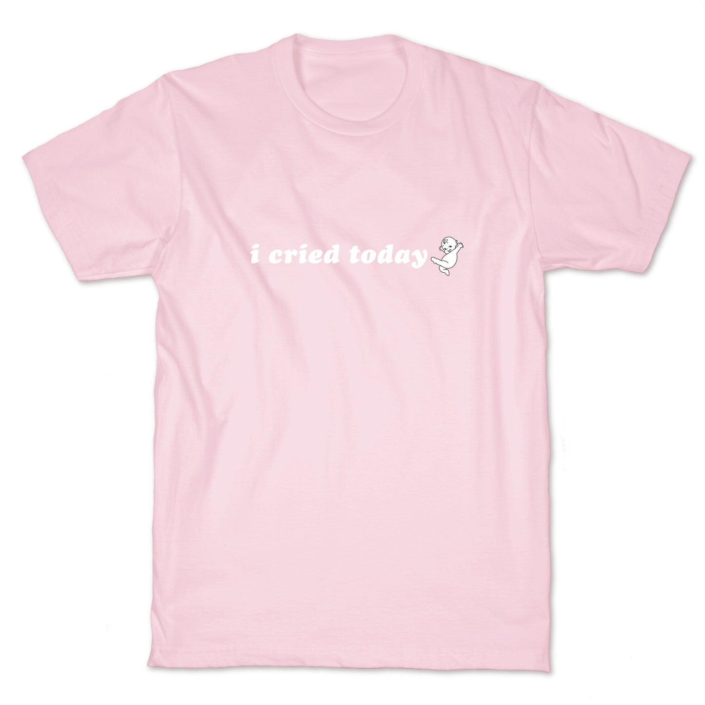 I Cried Today Baby T-Shirt