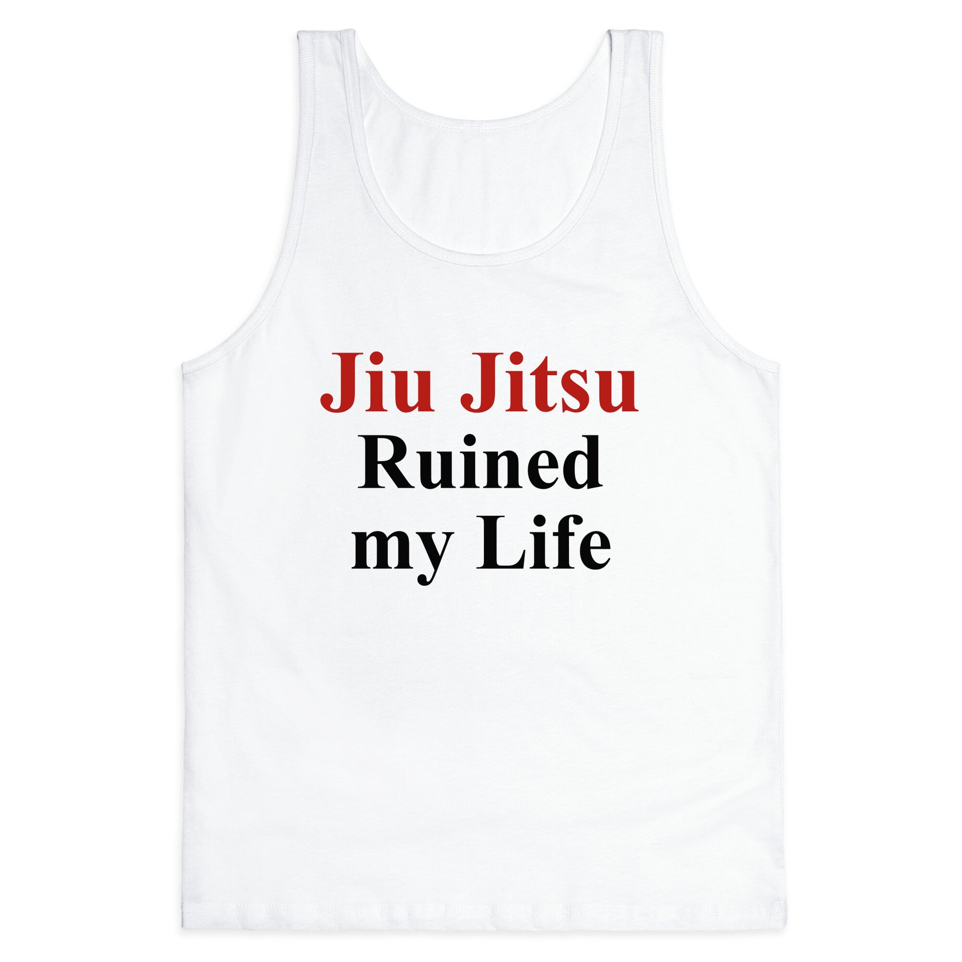 Brady Ju Jujitsu Ruined My Life Tank Top