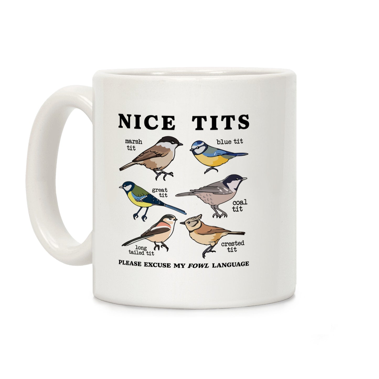 Nice Tits Fowl Language Coffee Mug